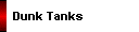     Dunk Tanks 